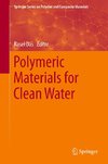 Polymeric Materials for Clean Water