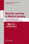 Machine Learning in Medical Imaging