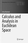 Calculus and Analysis in Euclidean Space