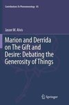 Marion and Derrida on The Gift and Desire: Debating the Generosity of Things