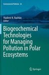 Biogeochemical Technologies for Managing Pollution in Polar Ecosystems