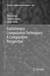 Evolutionary Computation Techniques: A Comparative Perspective