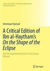 A Critical Edition of Ibn al-Haytham's On the Shape of the Eclipse