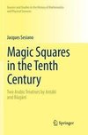 Magic Squares in the Tenth Century