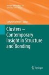 Clusters - Contemporary Insight in Structure and Bonding