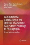 Computational Approaches in the Transfer of Aesthetic Values from Paintings to Photographs