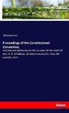 Proceedings of the Constitutional Convention,