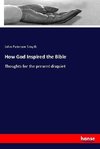 How God Inspired the Bible