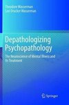 Depathologizing Psychopathology