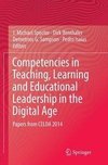 Competencies in Teaching, Learning and Educational Leadership in the Digital Age