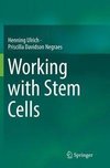 Working with Stem Cells