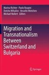 Migration and Transnationalism Between Switzerland and Bulgaria