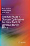 Automatic Analog IC Sizing and Optimization Constrained with PVT Corners and Layout Effects