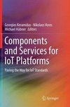 Components and Services for IoT Platforms