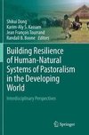 Building Resilience of Human-Natural Systems of Pastoralism in the Developing World