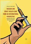 Russian and Soviet Health Care from an International Perspective