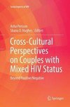 Cross-Cultural Perspectives on Couples with Mixed HIV Status: Beyond Positive/Negative