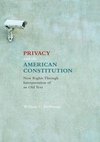 Privacy and the American Constitution