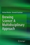 Brewing Science: A Multidisciplinary Approach