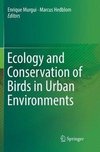 Ecology and Conservation of Birds in Urban Environments