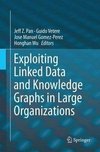 Exploiting Linked Data and Knowledge Graphs in Large Organisations