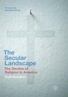 The Secular Landscape