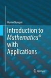 Introduction to Mathematica® with Applications