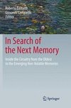 In Search of the Next Memory