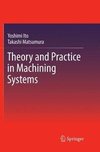 Theory and Practice in Machining Systems