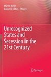 Unrecognized States and Secession in the 21st Century