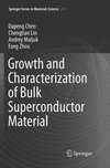 Growth and Characterization of Bulk Superconductor Material