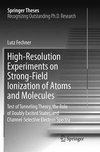 High-Resolution Experiments on Strong-Field Ionization of Atoms and Molecules