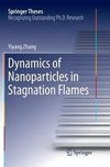 Dynamics of Nanoparticles in Stagnation Flames