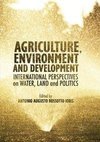 Agriculture, Environment and Development