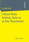 Political Media Relations Online as an Elite Phenomenon