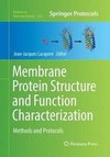 Membrane Protein Structure and Function Characterization