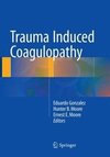 Trauma Induced Coagulopathy