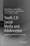 Youth 2.0: Social Media and Adolescence