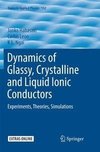 Dynamics of Glassy, Crystalline and Liquid Ionic Conductors