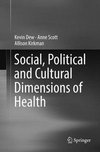 Social, Political and Cultural Dimensions of Health