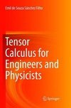 Tensor Calculus for Engineers and Physicists