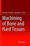 Machining of Bone and Hard Tissues