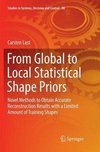 From Global to Local Statistical Shape Priors