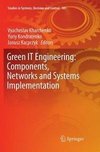 Green IT Engineering: Components, Networks and Systems Implementation