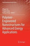 Polymer-Engineered Nanostructures for Advanced Energy Applications