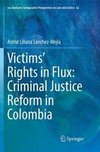 Victims' Rights in Flux: Criminal Justice Reform in Colombia