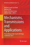 Mechanisms, Transmissions and Applications