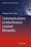 Communications in Interference Limited Networks