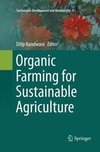 Organic Farming for Sustainable Agriculture