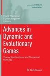 Advances in Dynamic and Evolutionary Games